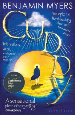 Cuddy: Winner of the 2023 Goldsmiths Prize Benjamin Myers