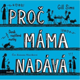 Proč máma nadává - Gil Sims