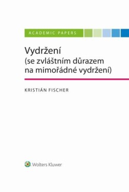 Vydržení (se zvláštním důrazem na mimořádné vydržení) - Kristián Fischer - e-kniha