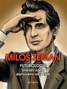 Futurologie Miloš Zeman