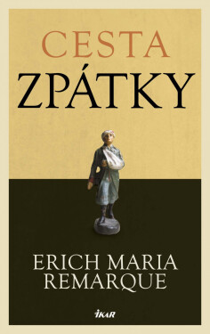 Cesta zpátky - Erich Maria Remarque