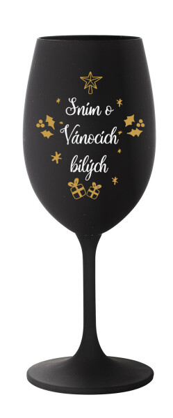 SNÍM O VÁNOCÍCH BÍLÝCH - černá sklenice na víno 350 ml