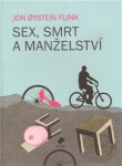 Sex, smrt manželství Jon Oystein Flink