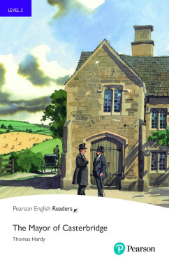 The Mayor of Casterbridge Book with Digital Version and audio Level 5