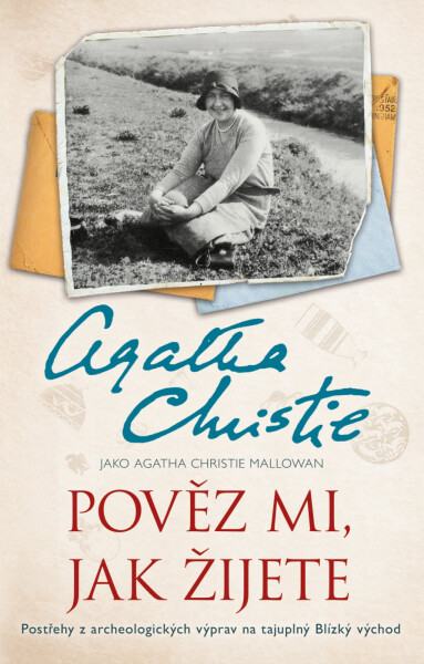 Pověz mi, jak žijete (e-kniha) - Agatha Christie
