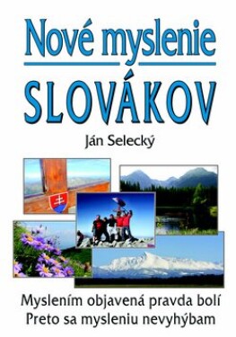 Nové myslenie Slovákov Ján Selecký