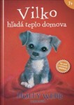 Vilko hľadá teplo domova - Holly Webb; Sophy Williams