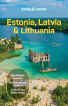 Lonely Planet Estonia, Latvia & Lithuania - Anna Kaminski