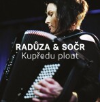 Kupředu plout - CD - Radůza &amp; SOČR