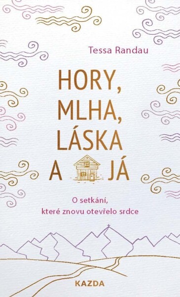 Hory, mlha, láska já