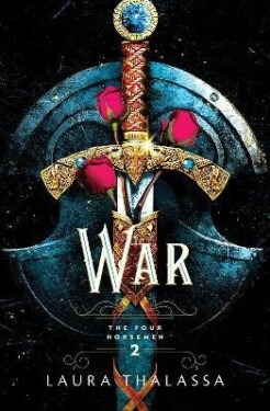War (The Four Horsemen 2), 1. vydání - Laura Thalassa