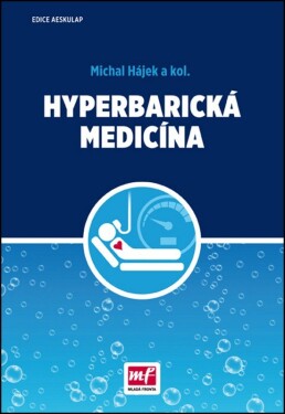 Hyperbarická medicína Michal Hájek