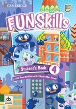 Fun Skills 4 Movers Student’s Book with Home Booklet and Mini Trainer with Downloadable Au - Kelly, Bridget