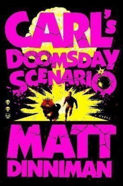 Carl´s Doomsday Scenario - Matt Dinniman