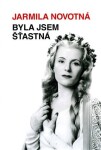 Byla jsem šťastná - Jarmila Novotná