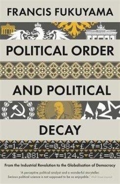 Political Order and Political Decay - -