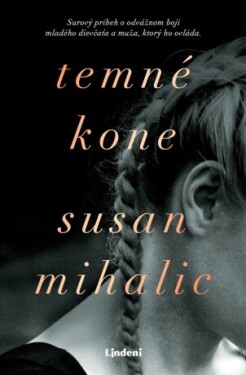 Temné kone - Susan Mihalic - e-kniha