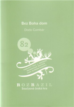 Bez boha dom - Gombár Dodo