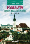 Poolšavím cestou králů špehýřů