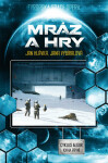 Mráz a hry - Jan Hlávka, Jana Vybíralová