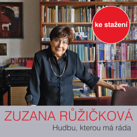 Hudbu, kterou má ráda, vybírá prof. Zuzana Růžičková - Zuzana Růžičková - audiokniha