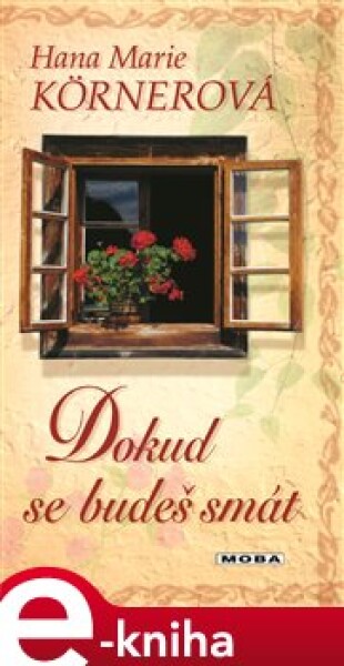 Dokud se budeš smát - Hana Marie Körnerová