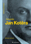 Fenomén Jan Kotěra Miroslav Zelinský