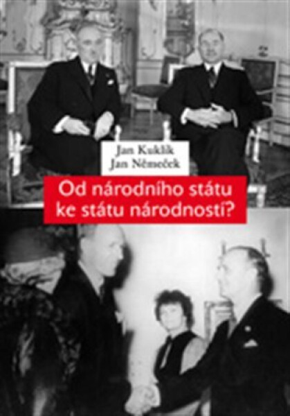 Od národního státu ke státu národností? - Jan Kuklík