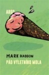 Pád výletního mola Mark Haddon