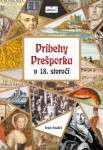 Príbehy Prešporka v 18. storočí - Ivan Szabó