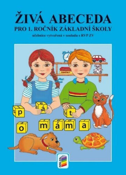 Živá abeceda (nová řada) pro 1. ročník ZŠ RVP - Olga Nováčková