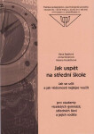 Jak uspět na střední škole - Hana Rajdlová