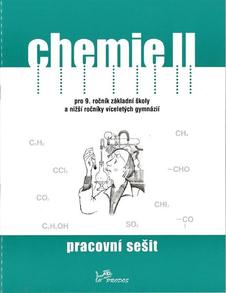 Chemie II - Pracovní sešit s komentářem pro učitele - Ivo Kargen; Danuše Pečová; Pavel Peč