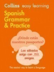 Collins Easy Learning Spanish Grammar And Practice (2nd Edition) - Collins Dictionaries