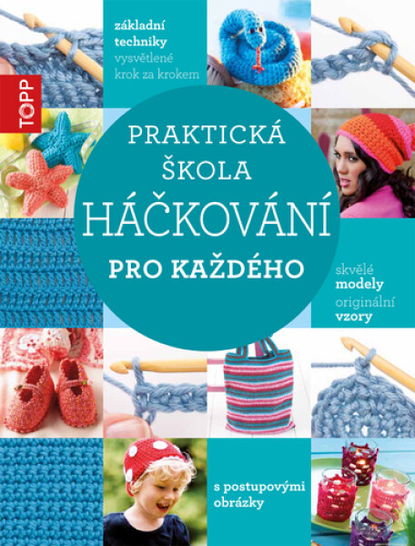 TOPP Praktická škola háčkování