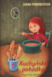 Kuchyňské pohádky - Hana Pinknerová