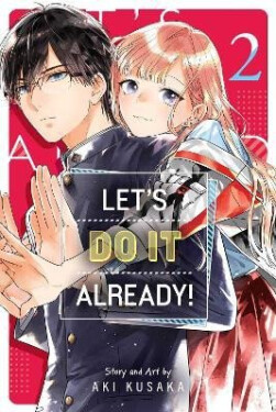 Let´s Do It Already! Aki Kusaka