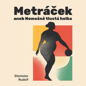 Metráček I. - Stanislav Rudolf - audiokniha