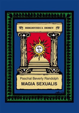 Magia Sexualis Paschal Beverly Randolph