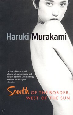 South of the Border, West of the Sun