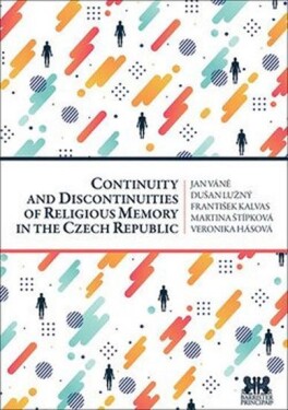 Continuity and Discontinuities of Religious Memory in the Czech Republic