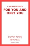 For You And Only You