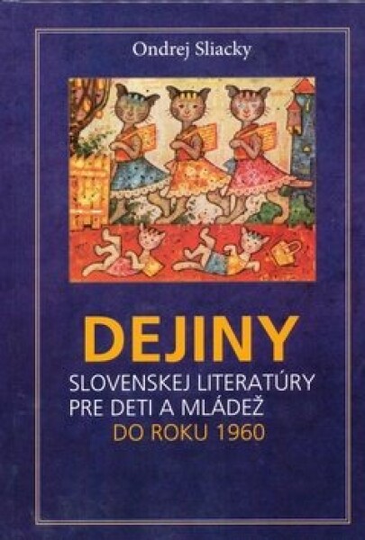 Dejiny slovenskej literatúry pre deti mládež do roku 1960