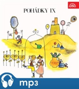Pohádky IX, CD - František Nepil, Pavel Grym, Marie Jehličková, Miloš Volf