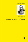 Staré pověsti české Alois Jirásek e-kniha