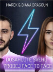 Dosahujte svého Prodej face to face Marek Dragoun