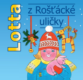 Lotta z Rošťácké uličky - Astrid Lindgrenová - audiokniha