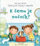 čemu je nočník? Katie Daynes