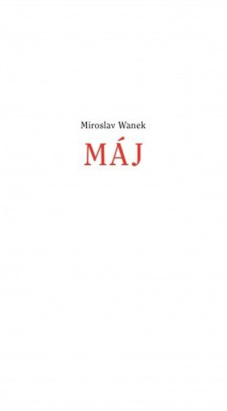 Máj - Miroslav Wanek