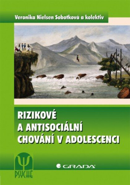 Rizikové a antisociální chování v adolescenci - Veronika Nielsen Sobotková